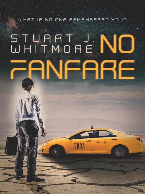 Title details for No Fanfare by Stuart J. Whitmore - Available